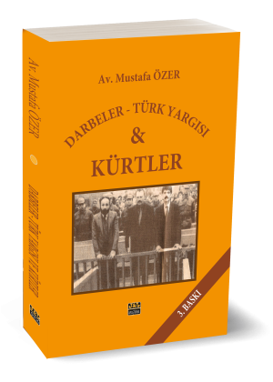 Darbeler Türk Yargısı ve Kürtler | 3. Baskı